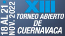 XIII Torneo Abierto de Cuernavaca 2022